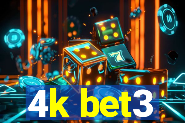 4k bet3